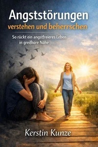 Angststörungen verstehen und beherrschen
