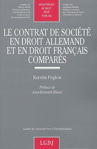Kerstin Peglow - Le contrat de société en droit allemand et en droit français comparés.