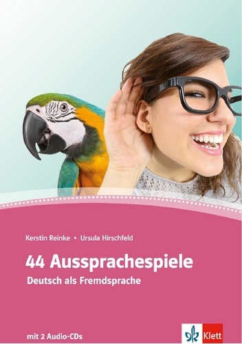 Kerstin Reinke et Ursula Hirschfeld - 44 Aussprachespiele - Niveau A1-C1. 2 CD audio