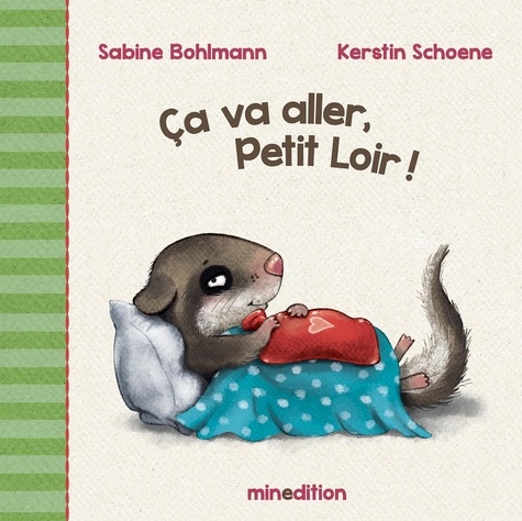 Kerstin Schoene et Sabine Bohlmann - Ça va aller, Petit Loir!.