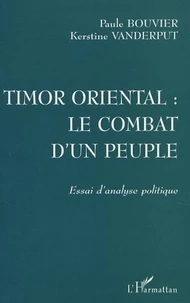 Timor oriental : le combat d'un peuple.