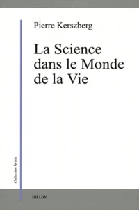 La Science dans le Monde de la Vie