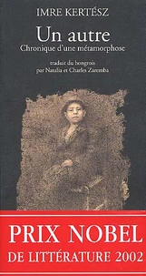 Un Autre. Chronique D'Une Metamorphose