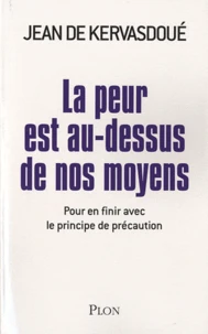La peur est au-dessus de nos moyens