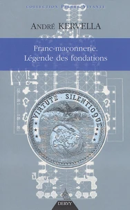 Franc-maçonnerie : la légende des fondations