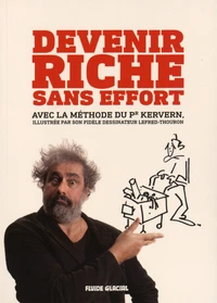 Devenir riche sans effort !
