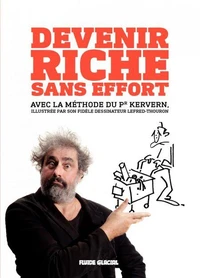 Devenir riche sans effort !