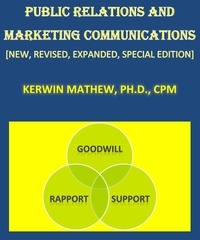  Kerwin Mathew - Public Relations And Marketing Communications [New, Revised, Expanded, Special Edition].