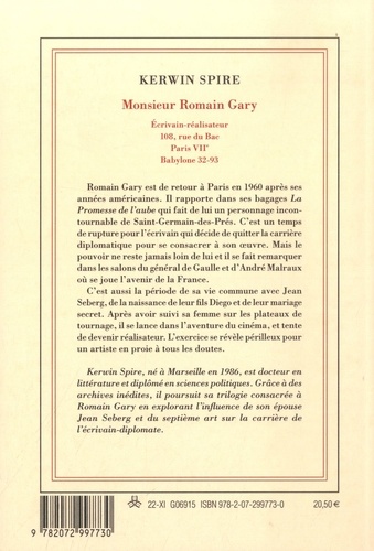 Monsieur Romain Gary. Ecrivain-réalisateur,  108, rue du Bac, Paris, VIIe, Babylone 32-93