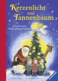 Kerzenlicht und Tannenbaum - Die schönsten Weihnachtsgeschichten.