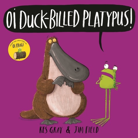 Oi Duck-Billed Platypus !