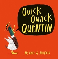 Kes Gray et Jim Field - Quick Quack Quentin.