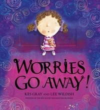 Kes Gray et Lee Wildish - Worries Go Away!.