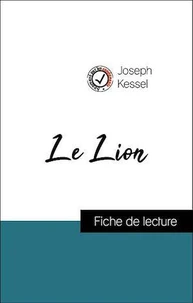 Analyse de l'œuvre : Le Lion (résumé et fiche de lecture plébiscités par les enseignants sur fichedelecture.fr)