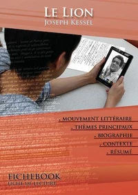 Fiche de lecture Le Lion - Résumé détaillé et analyse littéraire de référence
