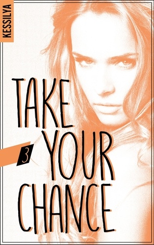 Take your chance. Tome 3, Harley