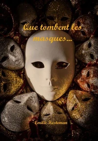 Que tombent les masques…