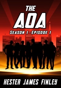  Kester James Finley - The AOA (Season 1: Episode 1) - The Agents of Ardenwood, #1.