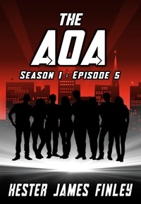 Kester James Finley - The AOA (Season 1 : Episode 5) - The Agents of Ardenwood, #5.