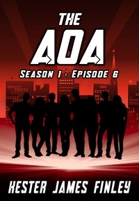  Kester James Finley - The AOA (Season 1 : Episode 6) - The Agents of Ardenwood, #6.
