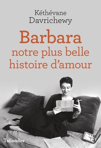 Barbara. Notre plus belle histoire d'amour