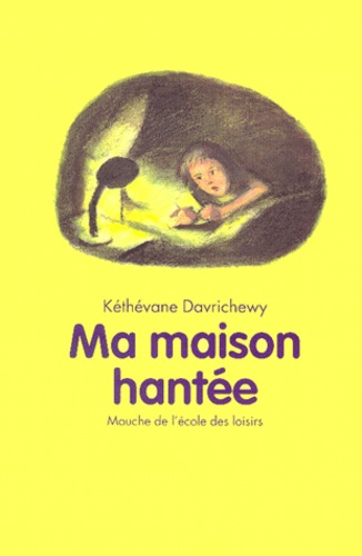 Kéthévane Davrichewy - Ma Maison Hantee.