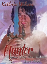  Kethric Wilcox - Hunter: Legend of the Silver Hunter - Legend of the Silver Hunter, #3.