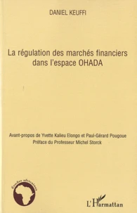 La régulation des marchés financiers dans l'espace OHADA