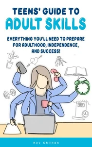 Teens' Guide To Adult Skills
