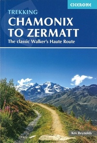 Kev Reynolds - Chamonix to Zermatt.