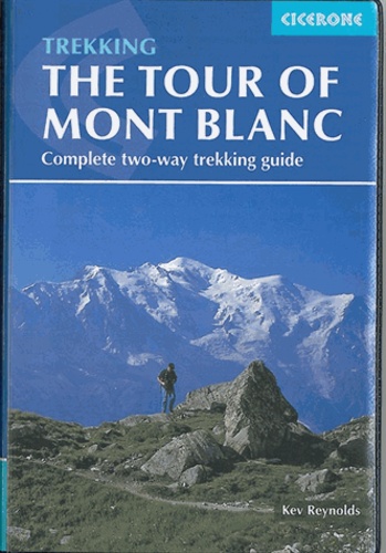 Kev Reynolds - Tour of mont Blanc.