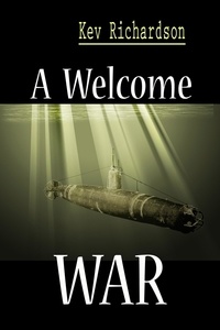  Kev Richardson - A Welcome War - A Family Series, #4.