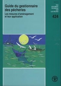 Kevern l. Cochrane - Guide du gestionnaire des pêcheries - Les mesures d'aménagement et leur application.
