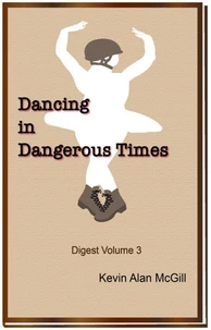 Dancing in Dangerous Times - Volume 3