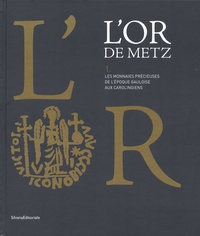 LOr de Metz Tome 1.pdf