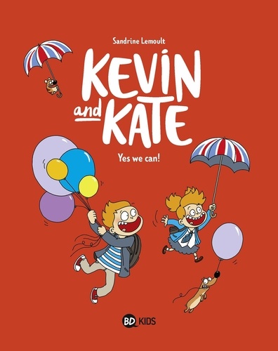 Kevin and Kate, Tome 03. Yes we can !