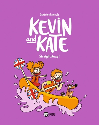 Kevin and Kate, Tome 05. Straight Away !