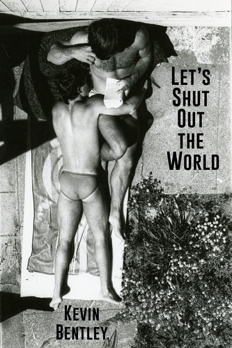  Kevin Bentley - Let's Shut Out the World.