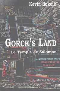 Kevin Bokeili - Gorck's Land - Le Temple de Salomon.