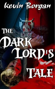 The Dark Lord's Tale