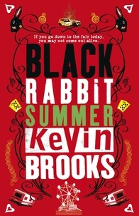 Kevin Brooks - Black Rabbit Summer.