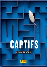 Kevin Brooks - Captifs.