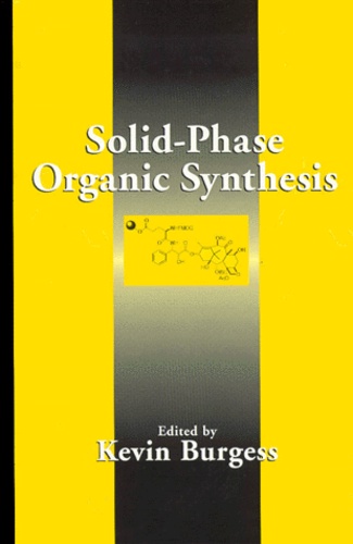Kevin Burgess - Solid-Phase Organic Synthesis.