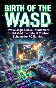 Birth of the WASD