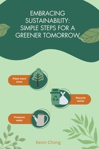  Kevin Chong - Embracing Sustainability: Simple Steps for a Greener Tomorrow.
