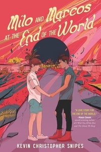 Kevin Christopher Snipes - Milo and Marcos at the End of the World.