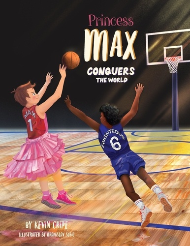  Kevin Cripe - Princess Max Conquers the World.