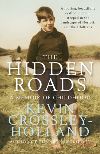 The Hidden Roads. A Memoir of Childhood