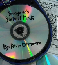  Kevin Densmore - Savage 90's State Of Mind.