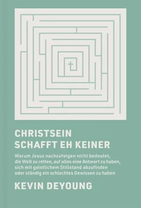 Christsein schafft eh keiner